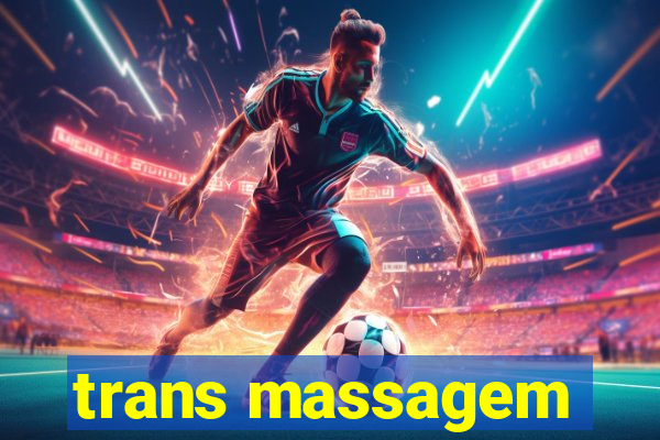 trans massagem